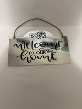 Welcome Sign 9 in X 6 in- Metal Welcome To Our Home