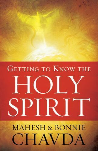 Getting to Know the Holy Spirit - 9780800794712, Mahesh Chavda, paperback