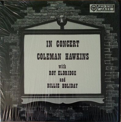 LP Coleman Hawkins With Roy Eldridge And Billie Holiday In Concert NEAR MINT