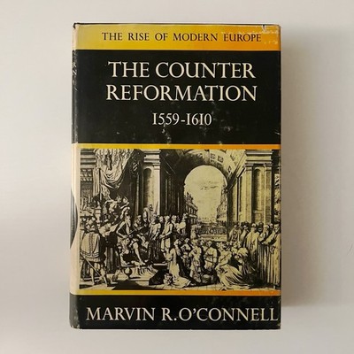 The Counter Reformation 1559-1610 First Edition Marvin O'Connell 1974 HC DJ