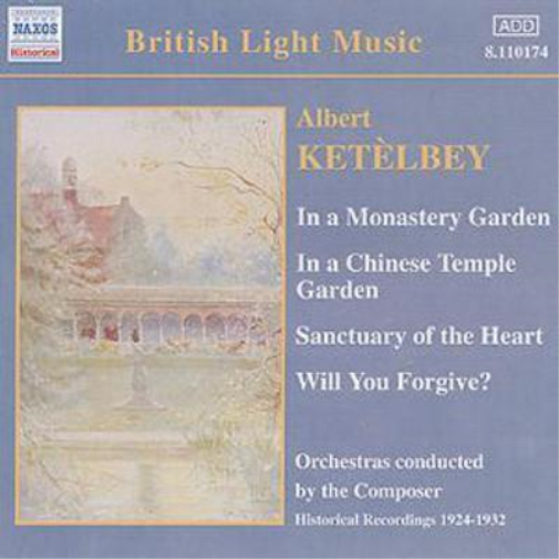 Albert Ketelbey IN A MONASTRY GARDEN (CD) Album