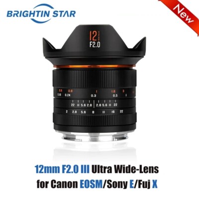 Brightin Star 12mm F2.0 III Ultra Wide-Angle Aperture Lens Canon Nikon Sony M43