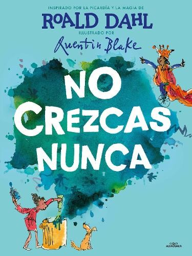 Roald Dahl No crezcas nunca / Never Grow Up (Hardback) - Picture 1 of 1