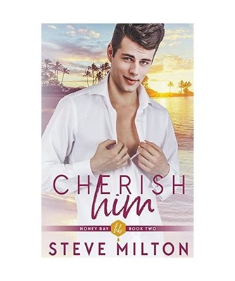 Cherish Him [Honey Bay, Band 2], Milton, Steve