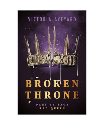 Broken Throne - Dans la saga Red Queen - édition reliée: Avec 3 overlays exclu