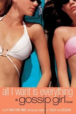 All I Want Is Everything (Gossip Girl, 3) by von Ziegesar, Cecily, Very Good Boo