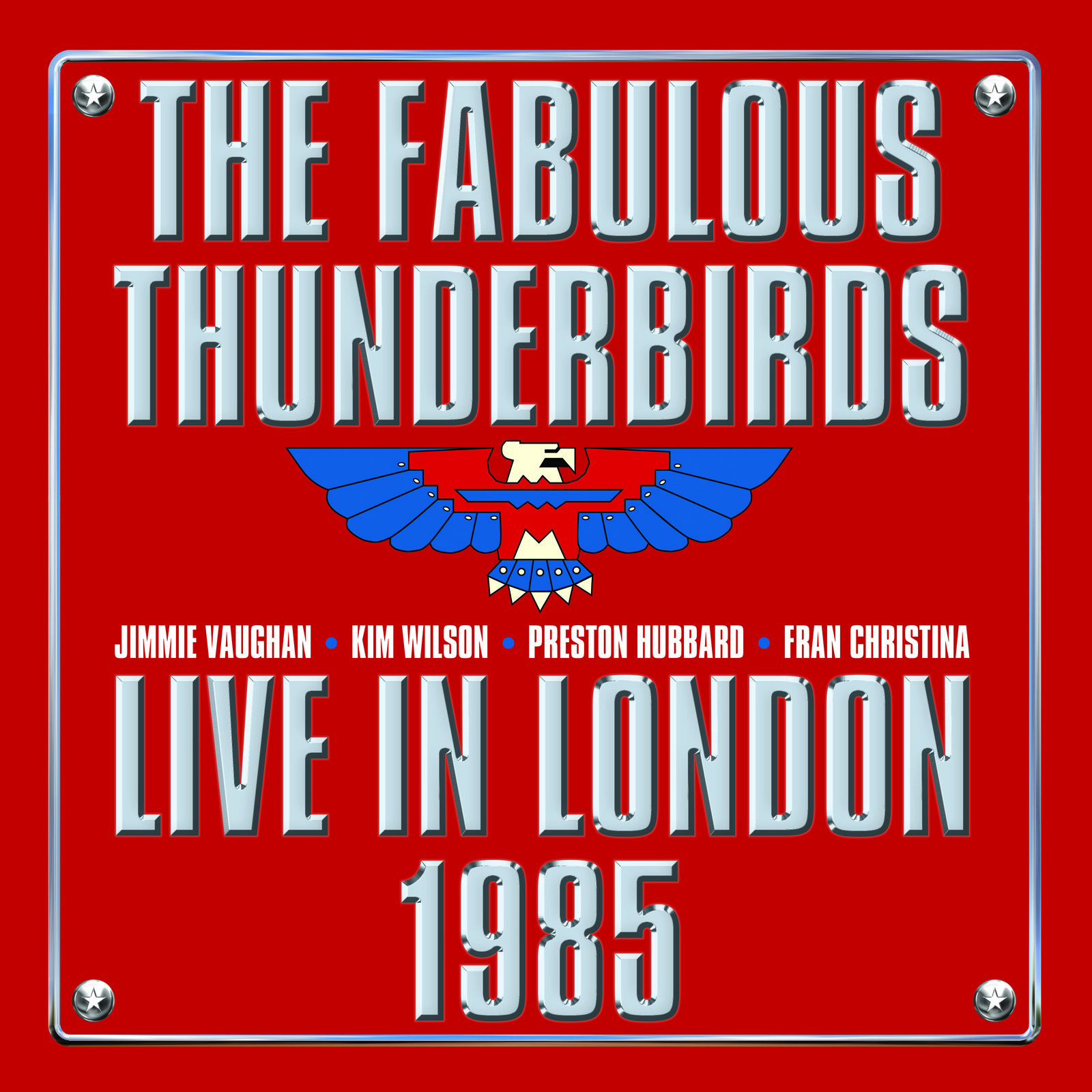 Fabulous Thunderbirds Live In London 1985 LP Vinyl LMLP267 NEW