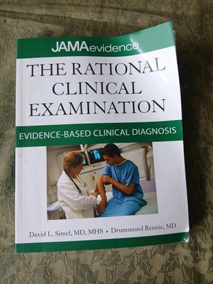 The Rational Clinical Examination: Evidence-Based Clinical Diagnosis by Drummond