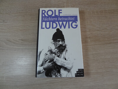 Gabriele Stave: Rolf Ludwig - Nüchtern betrachtet / Gebunden