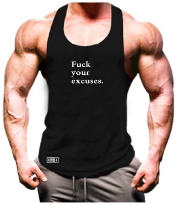 F**k Your Excuses Vest Gym Clothing Bodybuilding Training Workout MMA Tank Top