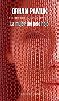 La Mujer Del Pelo Rojo / the Red - Haired Woman Hardcover Orhan P