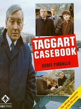 "Taggart" Casebook: The First Ten Years-Geoff Tibballs, 97818528