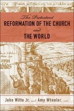 John Witte The Protestant Reformation of the Church and  (Paperback) (UK IMPORT)