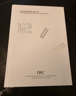 Watches From IWC 2005 Craftsmanship Made in Schaffhausen. International Watch Co