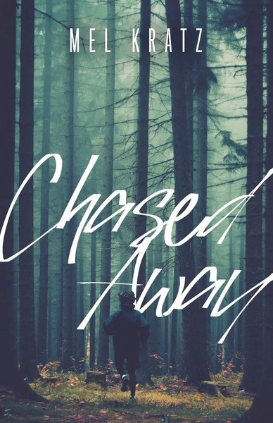 Chased Away | Mel Kratz | Taschenbuch | Kartoniert / Broschiert | Englisch-image