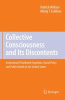 Collective Consciousness And Its Discontents: Rodrick Wallace