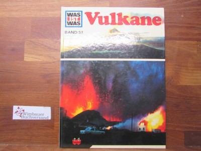 Vulkane. von Roy Woodcock. Ill. von Raymond Turvey / Was ist was ; Bd. 57 Woodco
