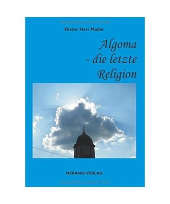 Algoma - die letzte Religion, Mader, Dieter Heri