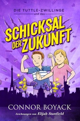 Die Tuttle-Zwillinge und das Schicksal der  Zukunft, Connor Boyack