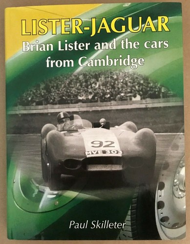 Book Lister-Jaguar Brian Lister and The Cars from Cambridge by Paul Skilleter