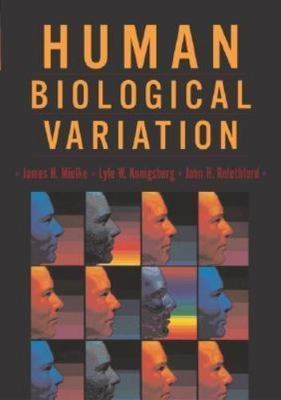 Human Biological Variation by Mielke, James H.