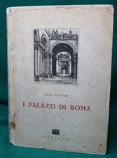 I palazzi di Roma - Luigi Callari III edizione 1944 - Apollon edit.