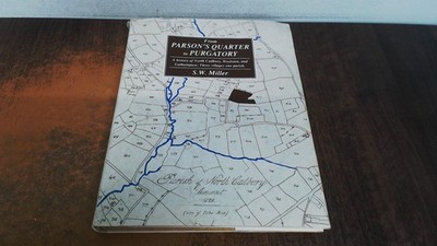 			From Partons Quarter to Purgatory, S.W. Miller, Castle Cary Press		