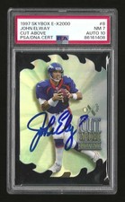 1997 Skybox E-X2000 John Elway Broncos Cut Above SSp Auto PSA 7 Auto 10 Pop 1