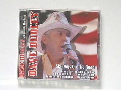 DAVE DUDLEY: SIX DAYS ON THE ROAD - CD -