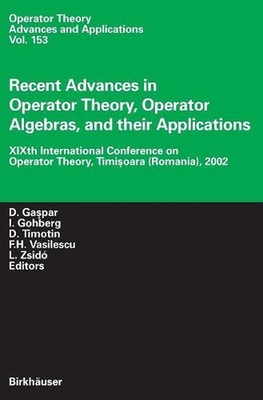 Recent Advances in Operator Theory, Operator Algebras, and their Applications: X
