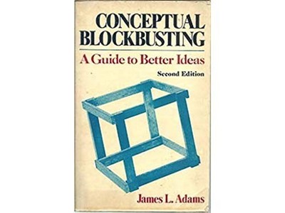 Conceptual Blockbusting: A Guide to..., Adams, James L.
