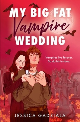 My Big Fat Vampire Wedding Jessica Gadziala