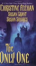 The Only One (Dark) By Christine Feehan,Susan Squires,Susan Grant