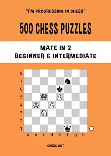 500 Chess Puzzles, Mate in 3, Intermediate Level: Solve chess