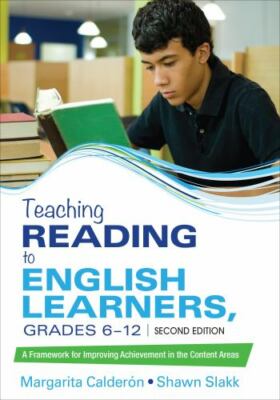 Teaching Reading to English Learners, Grades 6 - 12 : A Framework for...