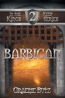 Barbican Book 2 In The Kings Keep Series Graeme Butz Taschenbuch Englisch 2013