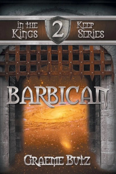 Barbican Book 2 In The Kings Keep Series Graeme Butz Taschenbuch Englisch 2013-image
