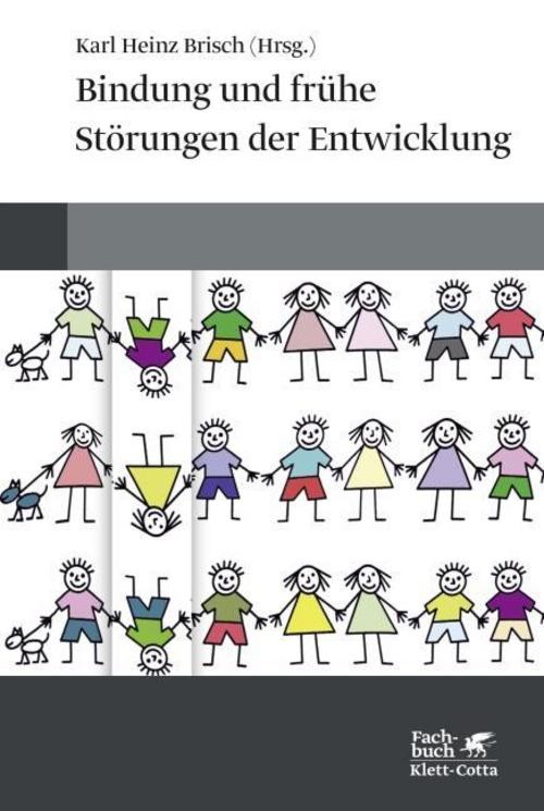 Bindung und frühe Störungen der Entwicklung Karl Heinz Brisch - Bild 2