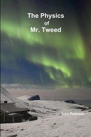 Gary Petersen | The Physics Of Mr. Tweed | Taschenbuch | Englisch (2014)