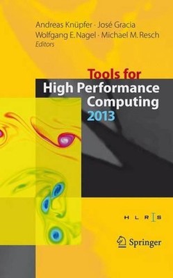 Tools for High Performance Computing 2013: Proceedings of the 7th International 