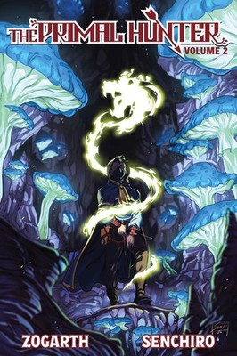 The Primal Hunter (Light Novel) Vol. 2, Zogarth