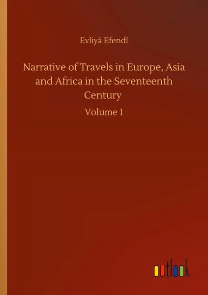 Evliyá Efendí | Narrative Of Travels In Europe, Asia And Africa In The...-image