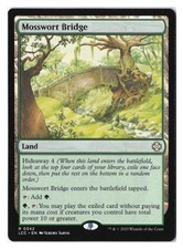 Mosswort Bridge R Commander: The Lost Caverns of Ixalan 342 NM