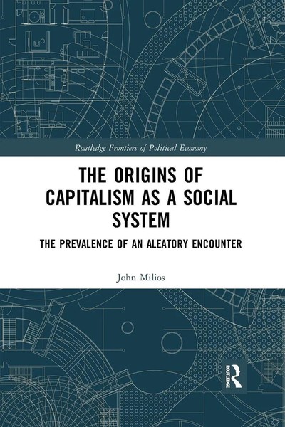 The Origins Of Capitalism As A Social System John Milios Taschenbuch Englisch-image