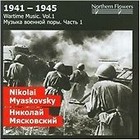 Nikolay Myaskovsky - Wartime Music, Vol. 1: Nikolai Myaskovsky (2009)