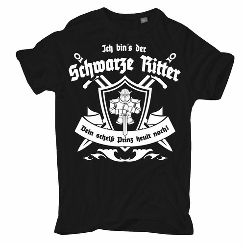 TShirt SCHWARZE RITTER dein Prinz heult noch Spass Fun Spruch Memes S