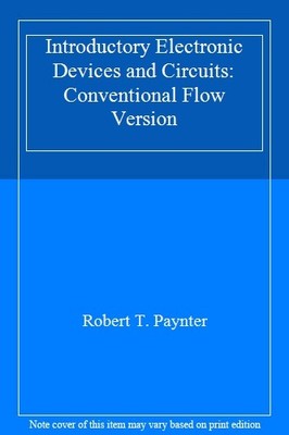 Introductory Electronic Devices and Circuits: Conventional Flow 