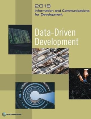 Information and Communications for Development 2   Data Driven Development The