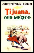 Postcard Greetings From Tijuana, Old Mexico