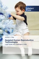 Assisted Human Reproductive Technologies Legal Issues And Challenges In India